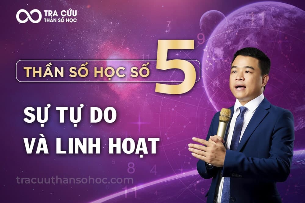 Thần số học số 5: Đường đời của sự tự do và bất ổn