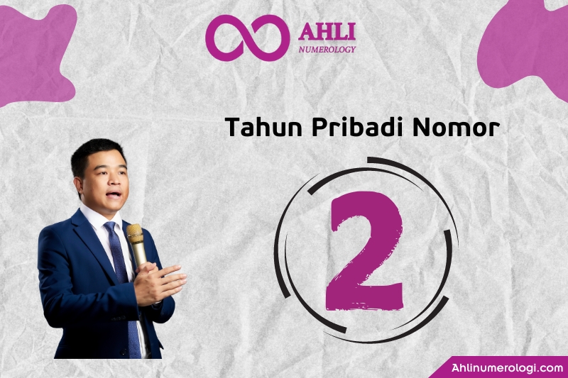 Tahun Pribadi Nomor 2 dalam Numerologi - Arti Tahun Pribadi Nomor 2